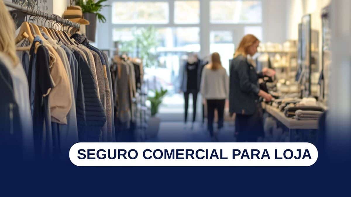 Seguro para lojas: o que pode passar despercebido