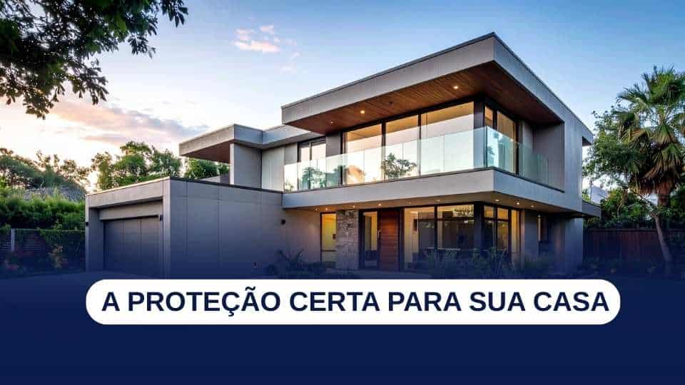 Melhor seguro residencial e as coberturas essenciais