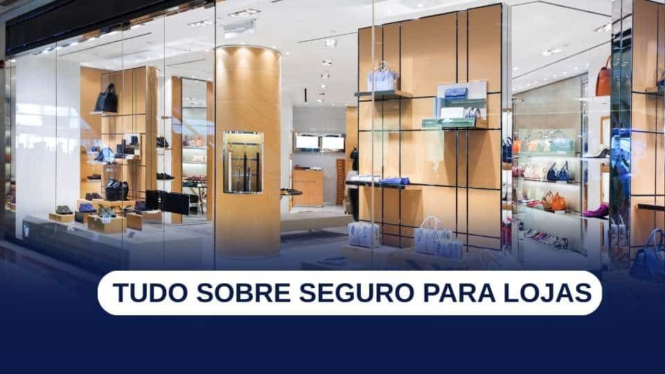 Seguro loja comercial: coberturas essenciais e uso correto