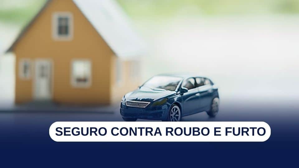 Seguro para roubo e furto: como funciona e onde contratar